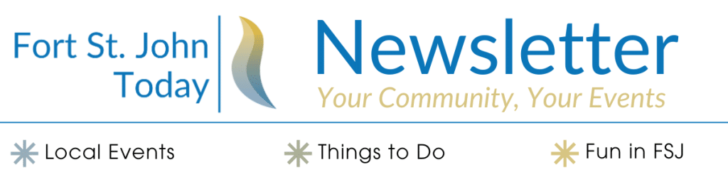 Title for Fort St John Today newsletter