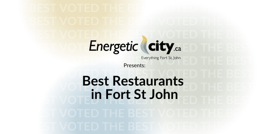 Best Restaurants in Fort St John